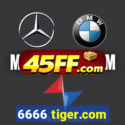 6666 tiger.com